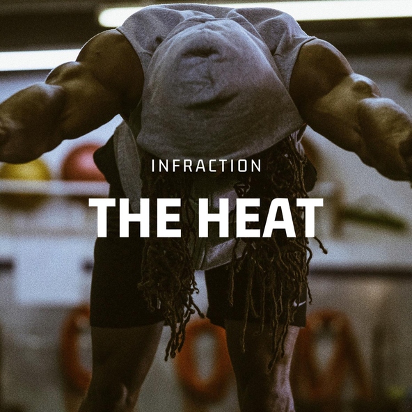 Infraction - The Heat