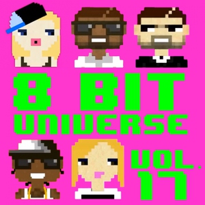 8-Bit Universe - Need You Right Now