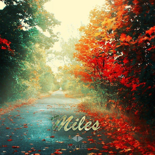 Kick Lee - Miles