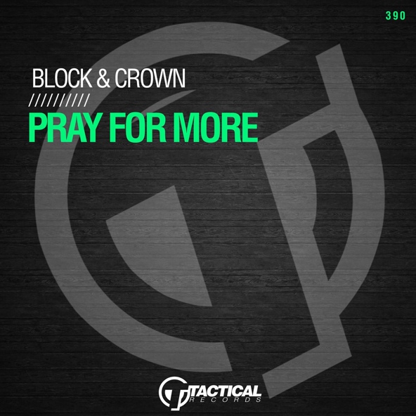 Block & Crown - Pray For More