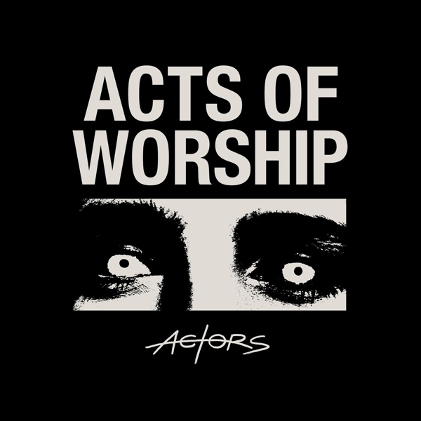 ACTORS - Killing Time (Is Over)