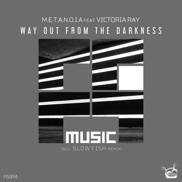 M.E.T.A.N.O.I.A feat. Victoria Ray - Way Out From The Darkness
