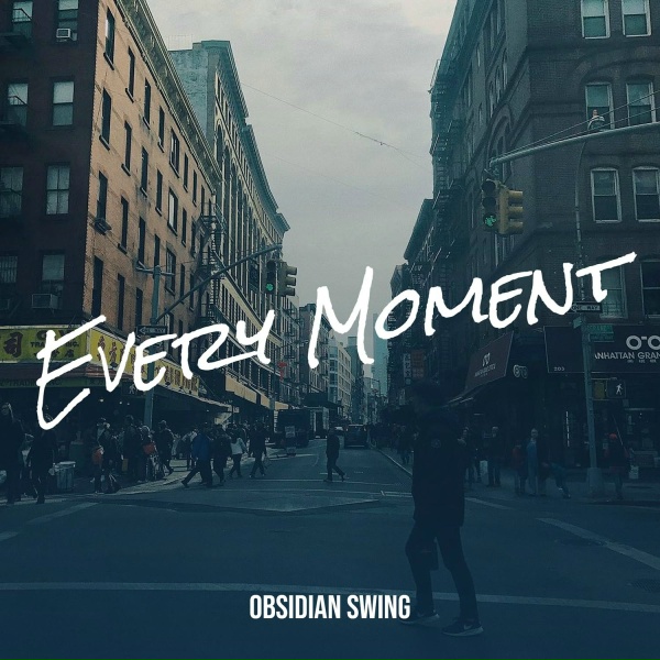 Obsidian Swing - Every Moment