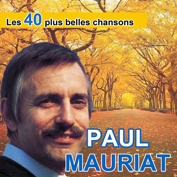 Paul Mauriat - Sous les ponts de paris / coin de rue /romance de paris
