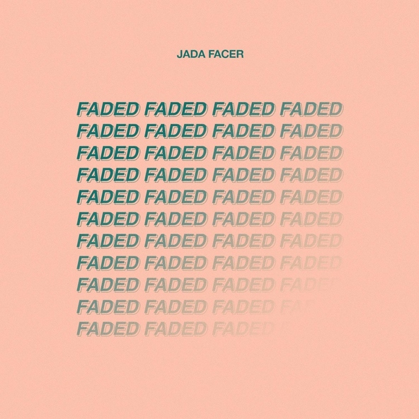Jada Facer - Faded
