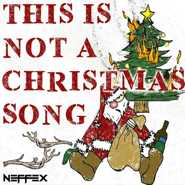Neffex - This Is Not a Christmas Song