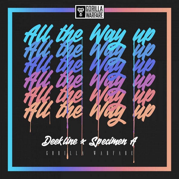 Deekline, Specimen A - All The Way Up