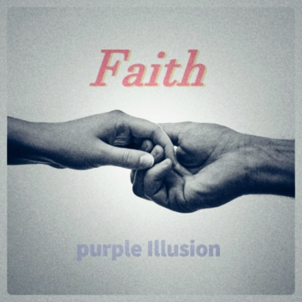purple illusion - Faith