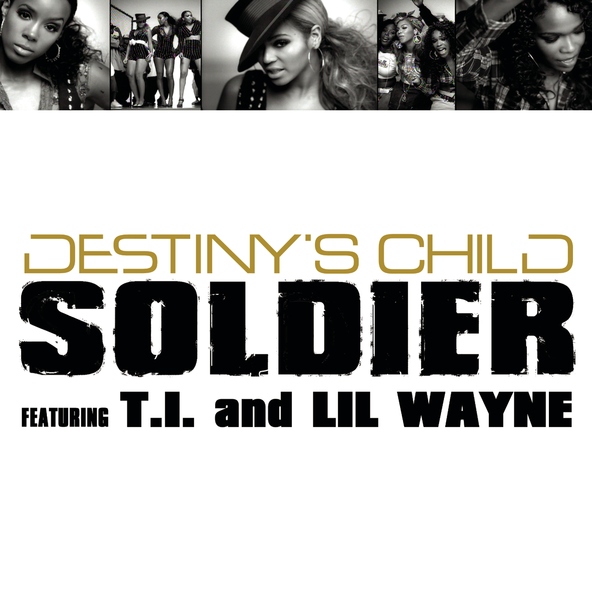 Destiny's Child feat. T.I., Lil' Wayne - Soldier