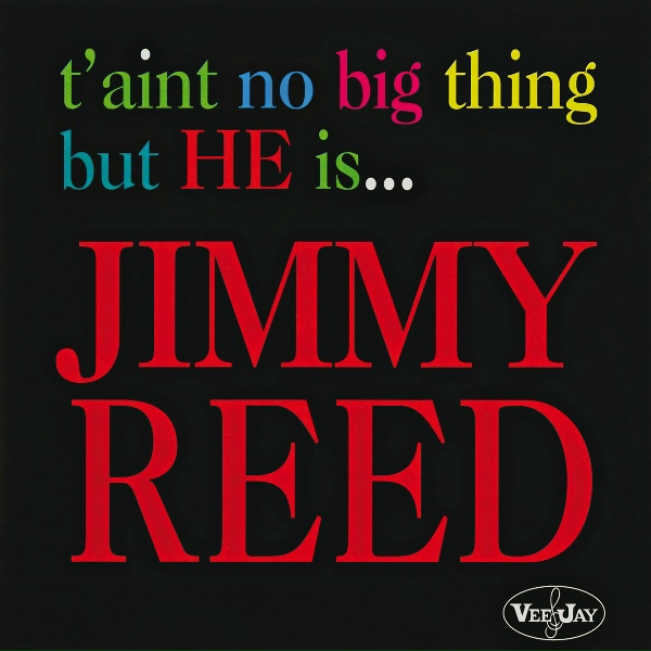 Jimmy Reed - Baby's So Sweet