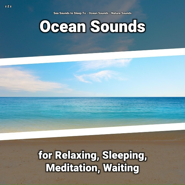 Sea Sounds to Sleep To, Ocean Sounds, Nature Sounds - Ocean Sounds to Study To