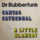Dr Rubberfunk feat. Ben Castle - Canvas Cathedral
