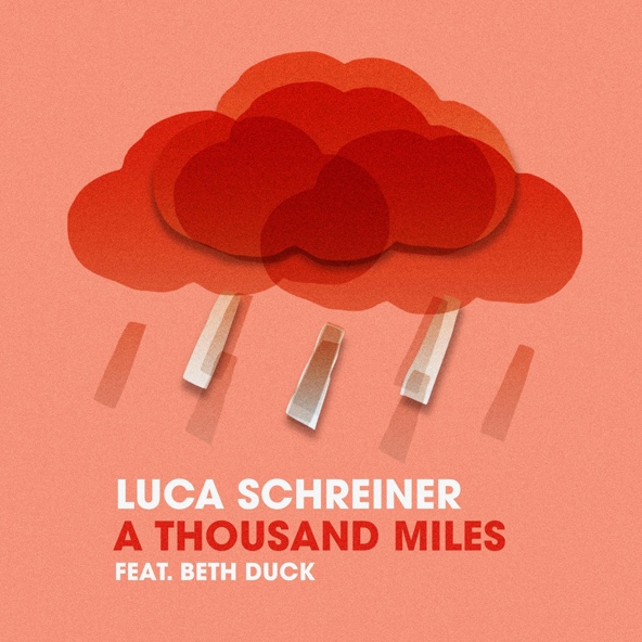 Luca Schreiner feat. Beth Duck - A Thousand Miles