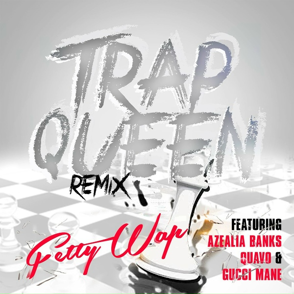 Fetty Wap feat. Azealia Banks, Quavo, Gucci Mane