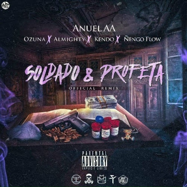 Anuel Aa - Soldado Y Profeta (feat. Ozuna, Almighty, Kendo & &Ntilde;engo Flow)