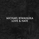Michael Kiwanuka - Love & Hate (Alternative Radio Mix) (Alternative Radio Mix)