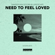 Sander van Doorn, LVNDSCAPE - Need to Feel Loved
