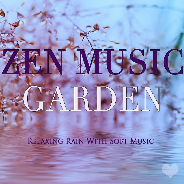 Zen Music Garden - Healing