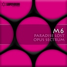 M6 - Paradise Lost (Original Mix) (Original Mix)