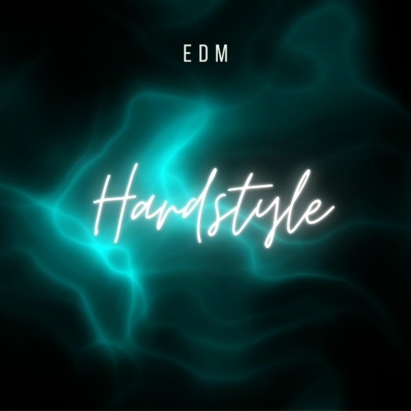 EDM - Hardstyle