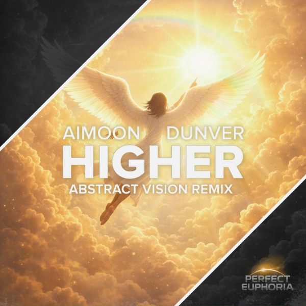 Aimoon, Dunver, Abstract Vision - Higher (Abstract Vision Remix)