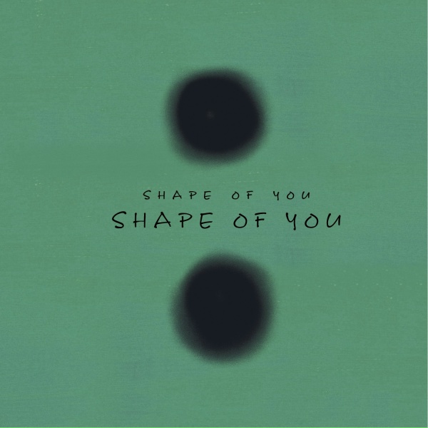 Shape of You - Shape of You