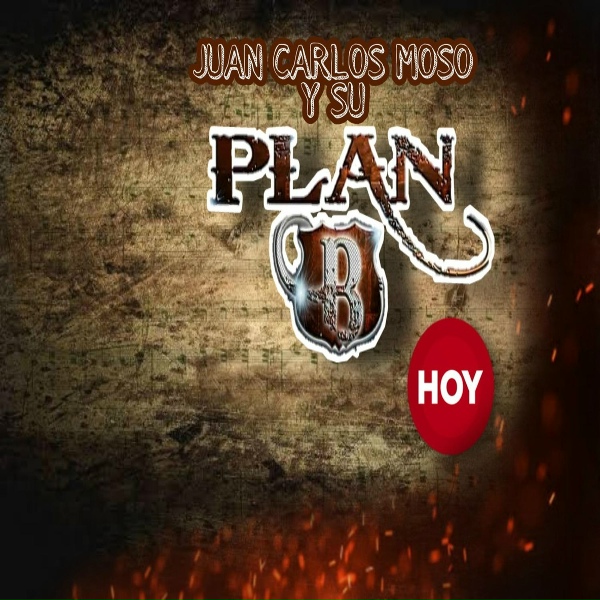 Juan Carlos Moso y Su Plan B - La Gorra No Se Me Cae