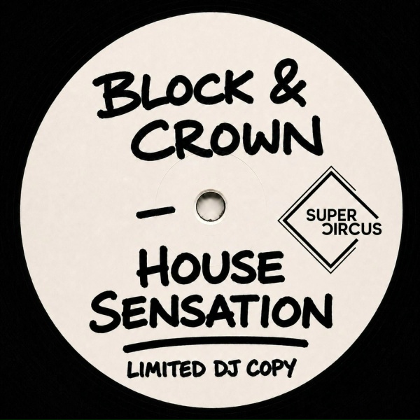 Block & Crown - House Sensation