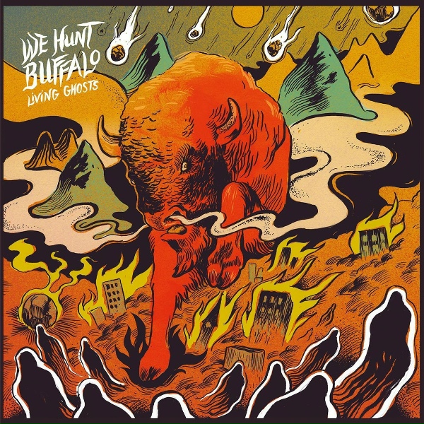 We Hunt Buffalo - Fear
