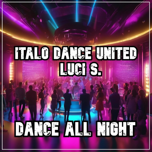 Italo Dance United, Luci S.