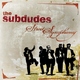 the subdudes - Fair Weather Friend