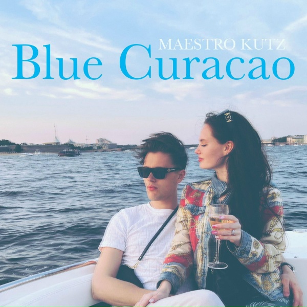 MAESTRO KUTZ - Blue Curacao