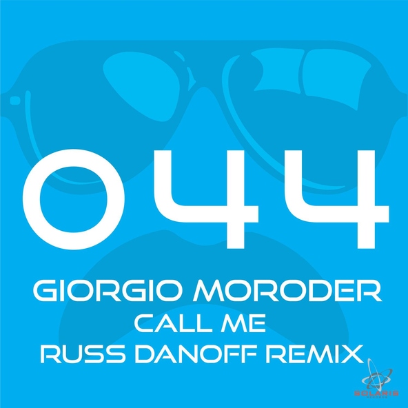 Giorgio Moroder - Call Me (Russ Danoff Mix)