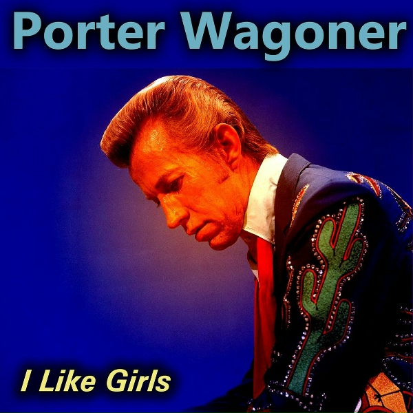 Porter Wagoner - A Satisfield Mind