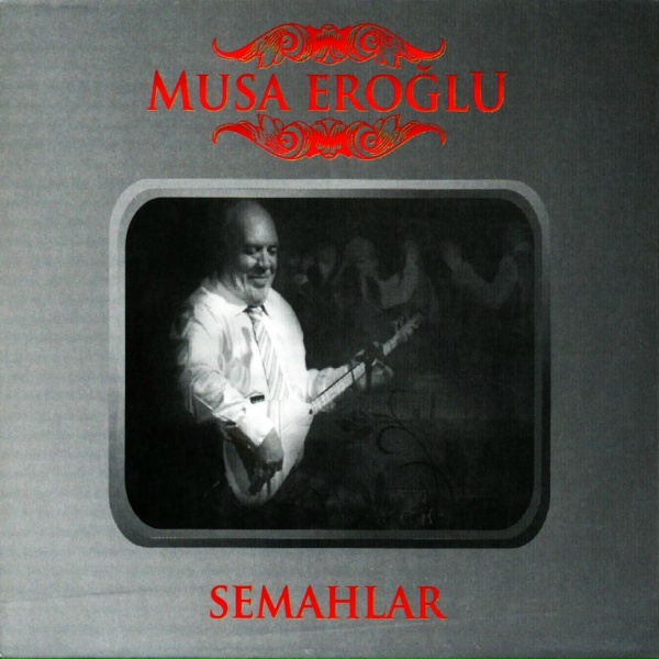 Musa Eroğlu - Urfa Semahı