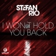 Stefan Rio - I Won't Hold You Back (Club Edit) (Club Edit)