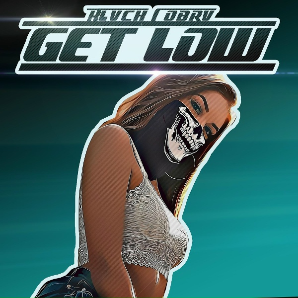 BLVCK COBRV - Get Low