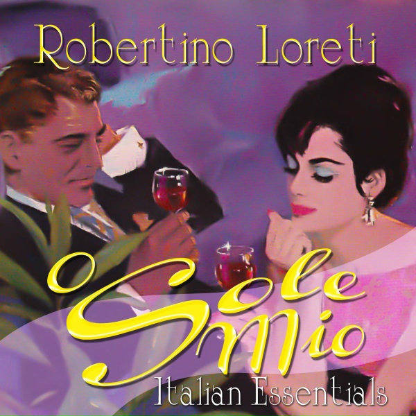Robertino Loreti - Oh, Mein Papa