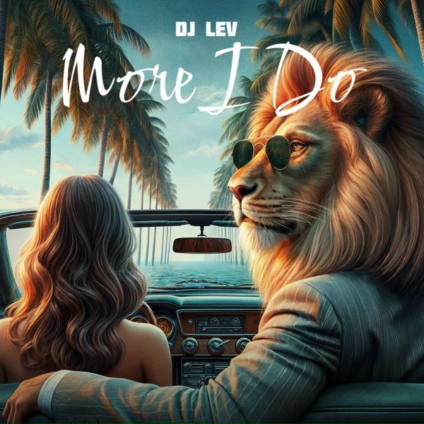 DJ LEV - More I Do