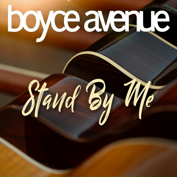 Boyce Avenue - Stand by Me