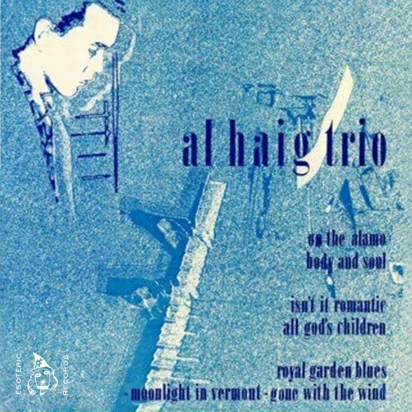 Al Haig Trio - Don't Blame Me
