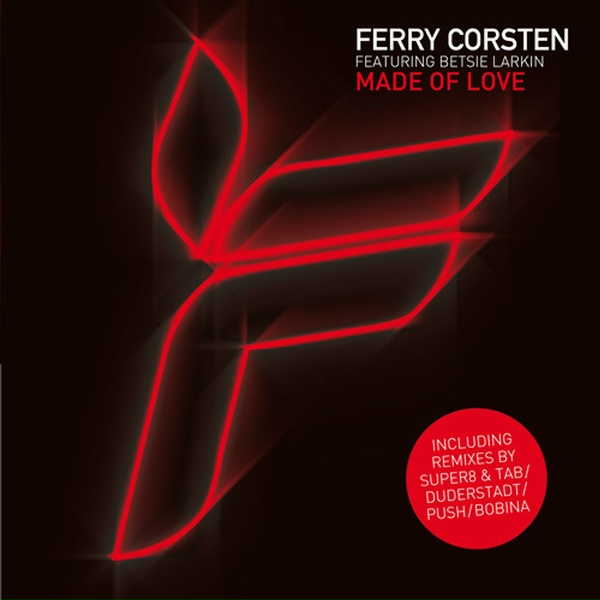 Ferry Corsten - Made Of Love (Super8 & Tab remix)