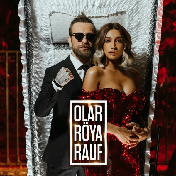 R&ouml;ya feat. Rauf - Olar