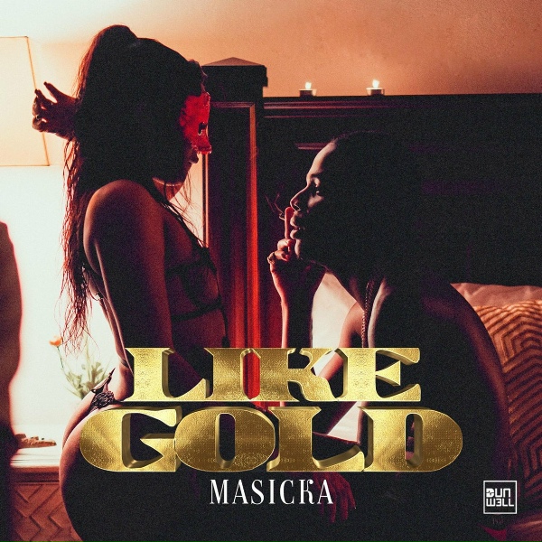 Masicka - Like Gold