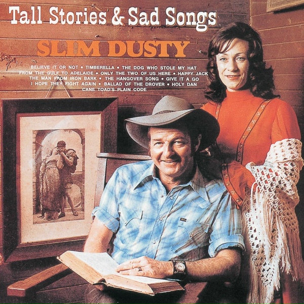 Slim Dusty - Only The Two Of Us Here