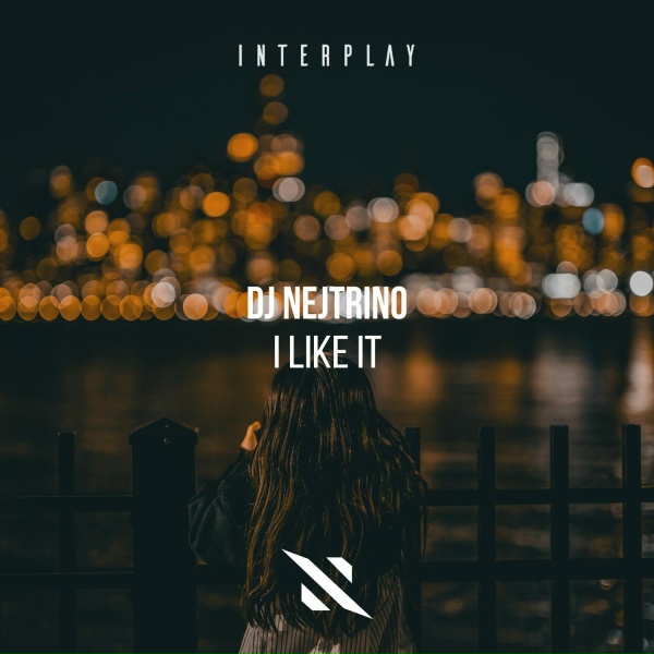 DJ Nejtrino - I Like It