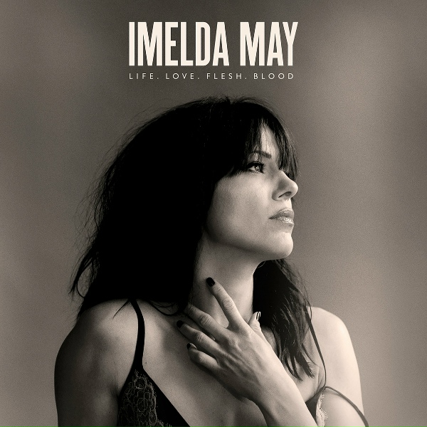 Imelda May - Flesh And Blood