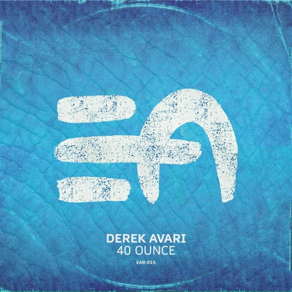 Derek Avari - 40 Ounce