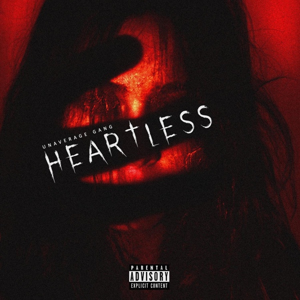 UNAVERAGE GANG - Heartless