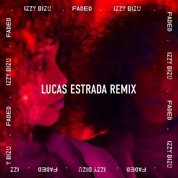 Izzy Bizu - Faded